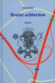 Kiel, Chris: Bruier achternoa