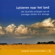 Kruijswijk, Marianne: Luisteren naar het land. Het mystiek verlangen van de Groninger dichter D.S. Hovinga.
