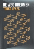 Ufkes, Tonko: De weg dreumen