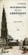 Beukema, J.P.: Beschrijving der stad Groningen met platen