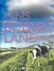 Bieleman, Jan e.a.: Ons boerenland