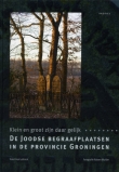 Lettinck, Han: De Joodse begraafplaatsen in de provincie Groningen.