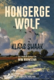 Swaak, Klaas: Hongerge Wolf. Ien t Grunnegs vertoald deur Wim Bouwsema